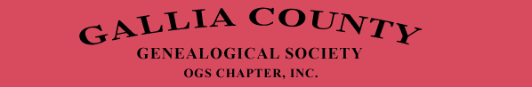 Gallia County Genealogical Society, OGS Chapter, Inc.